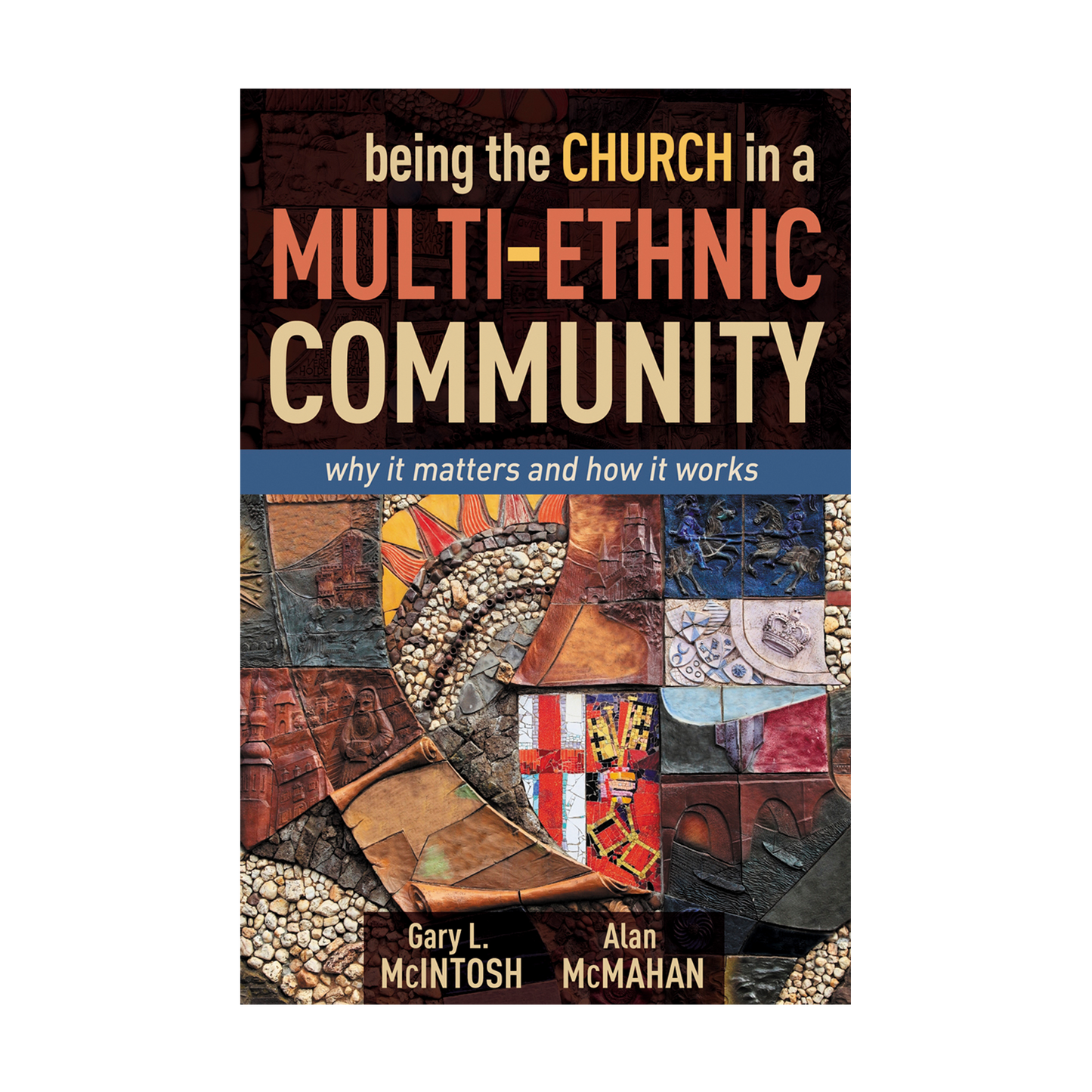 Being the Church in a MultiEthnic Community