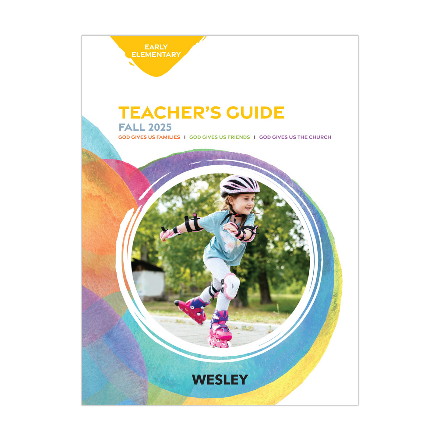 Wesley Early Elementary Teacher’s Guide | Fall