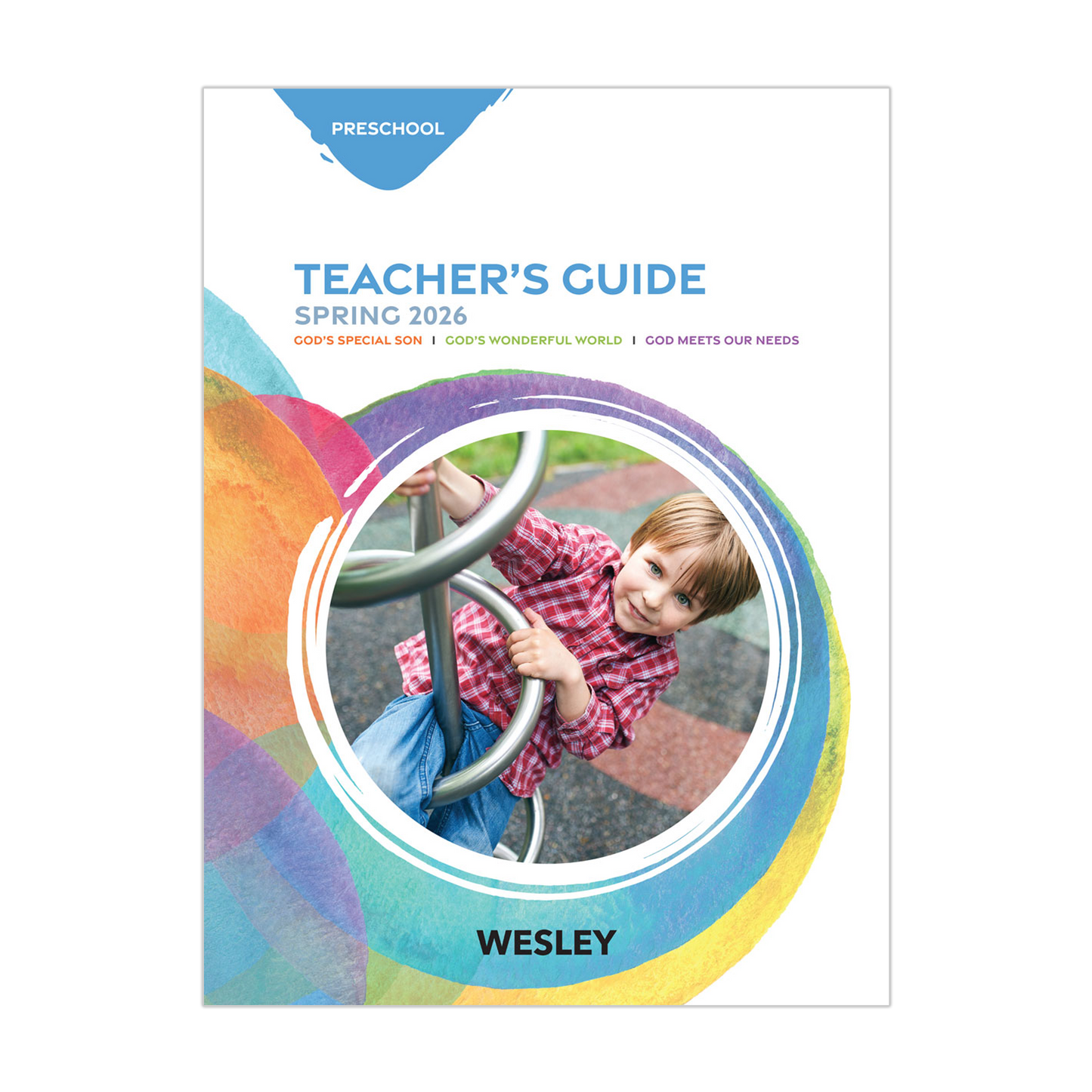 Wesley Preschool Teacher’s Guide | Spring