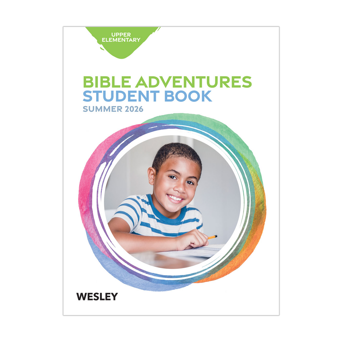 Wesley Upper Elementary Bible Adventures, Student Book | Summer
