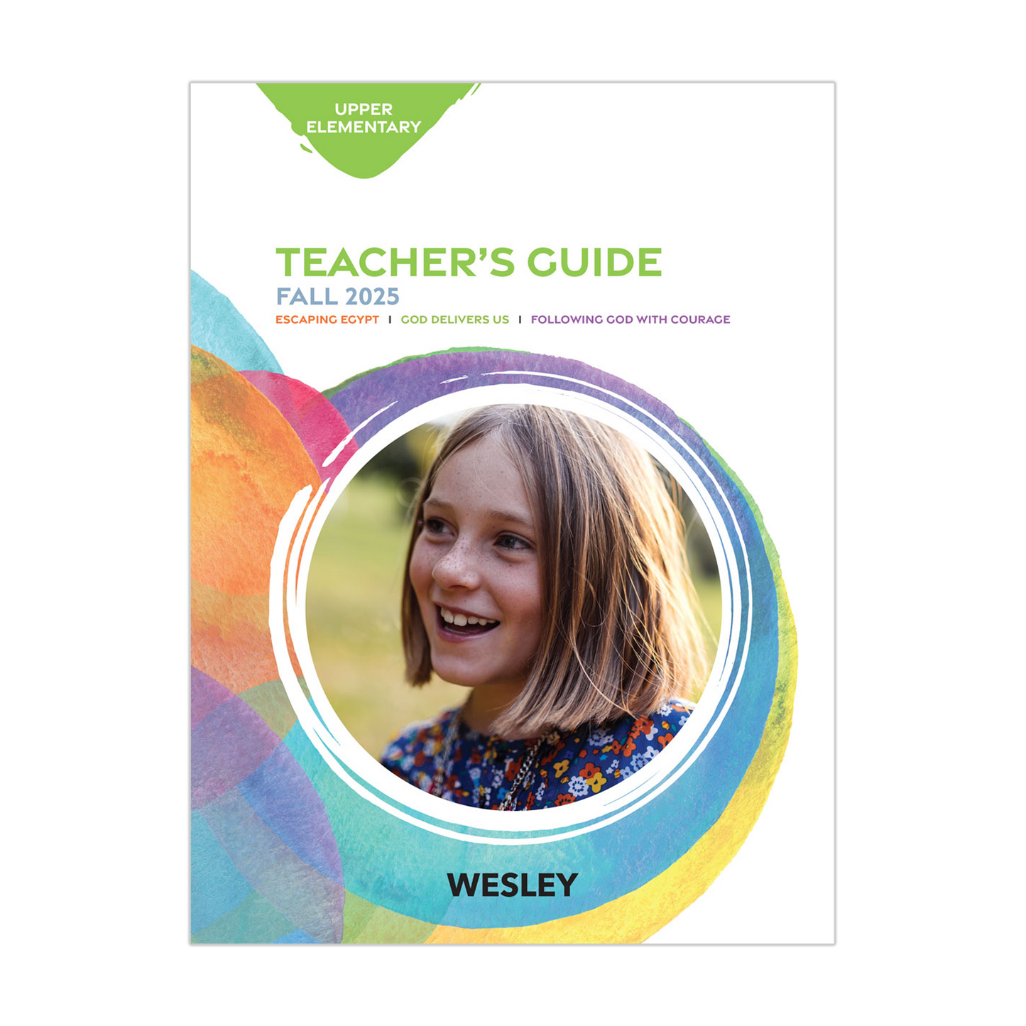 Wesley Upper Elementary Teacher’s Guide | Fall