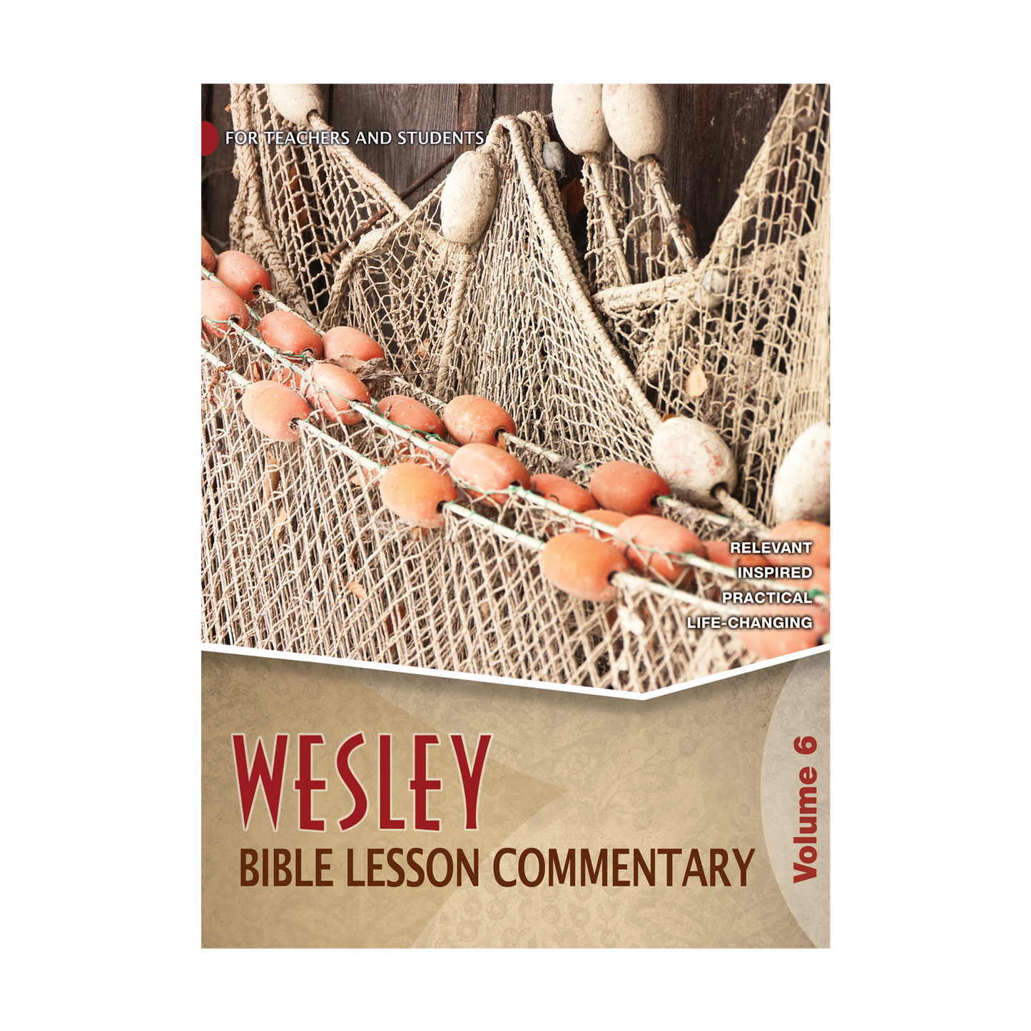 Wesley Bible Lesson Commentary Vol. 6