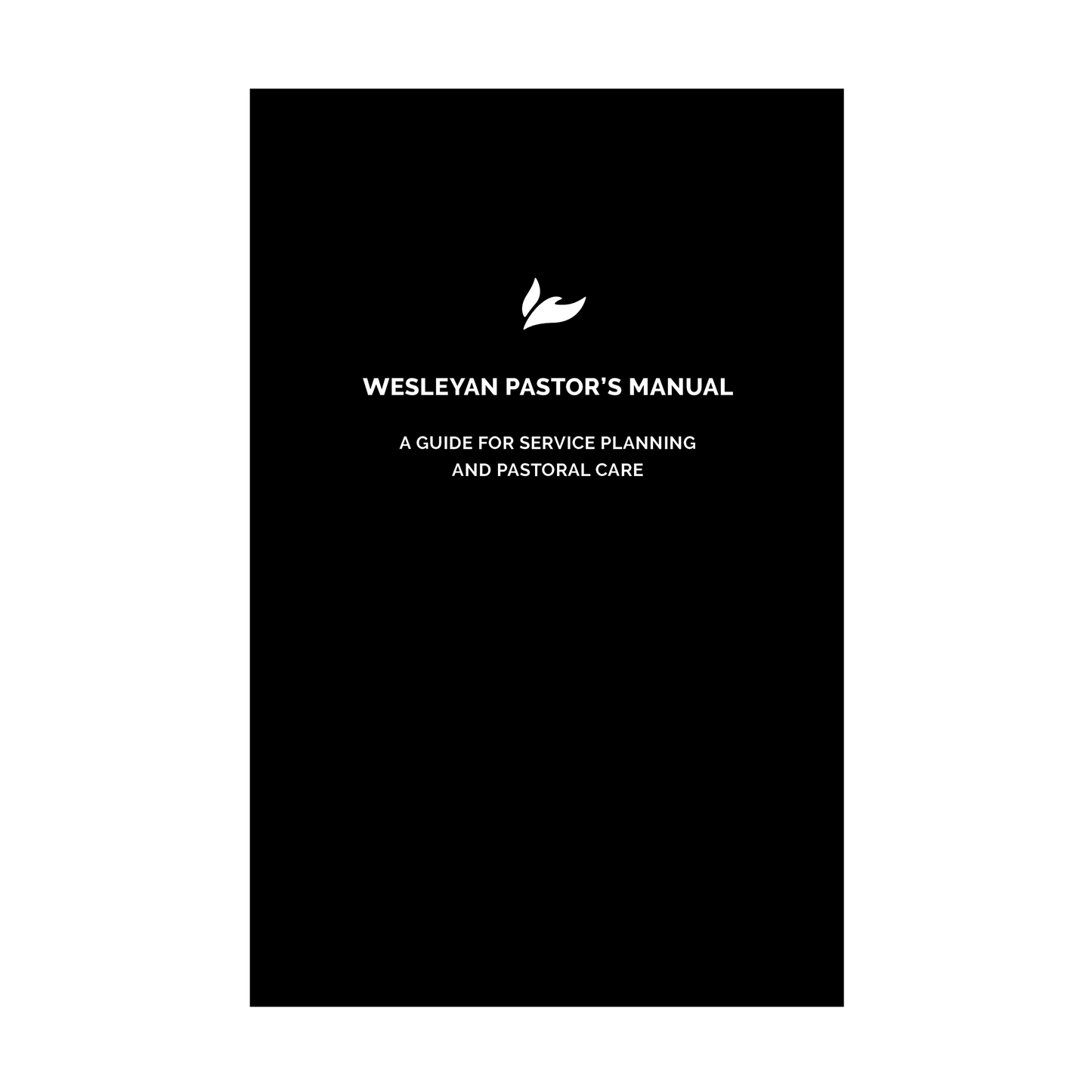 Wesleyan Pastor's Manual
