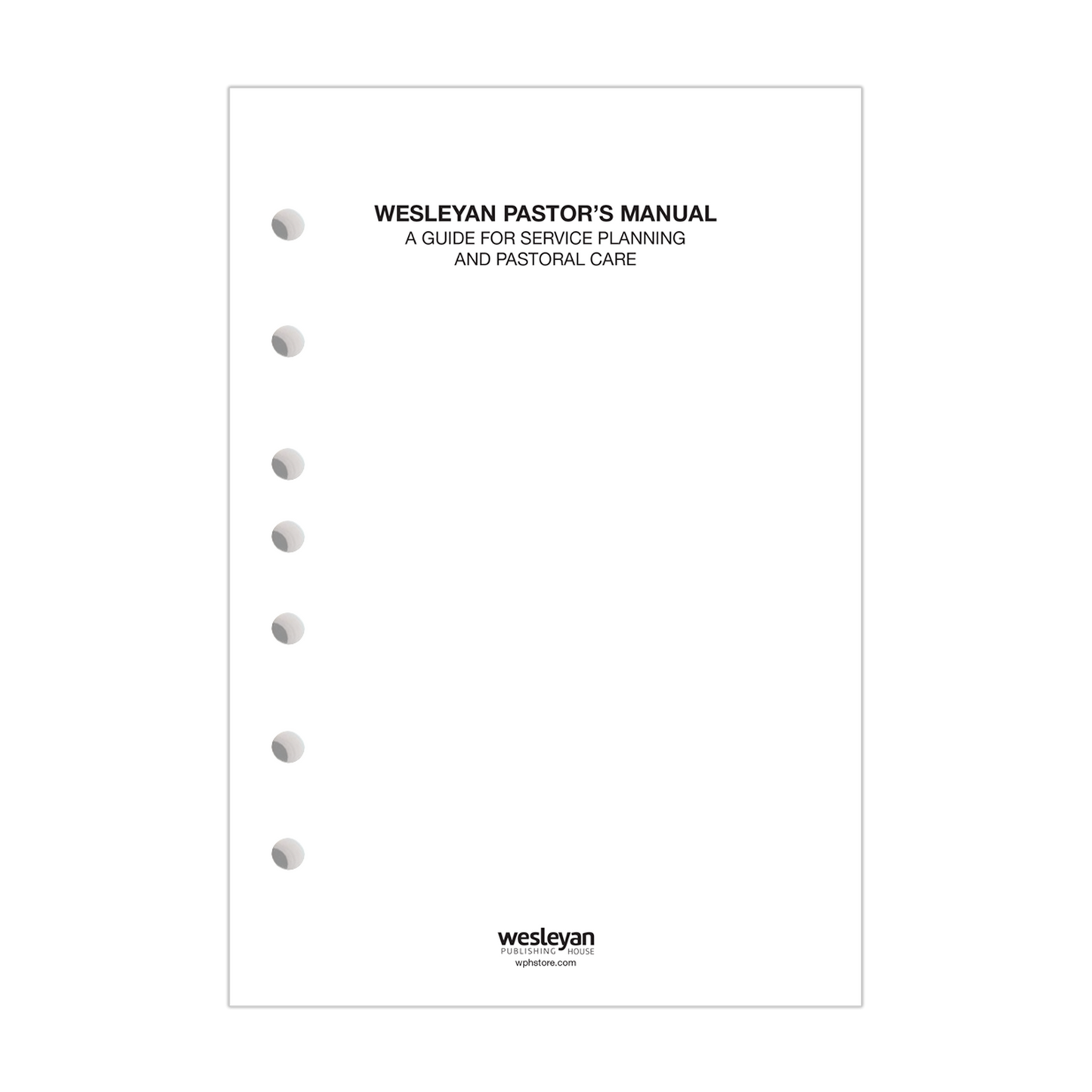 Wesleyan Pastor's Manual