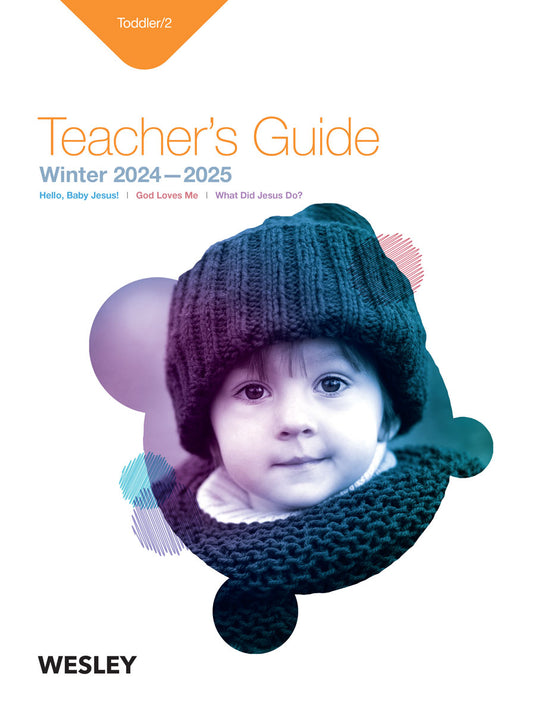 Wesley Toddler/2 Teacher's Guide | Winter