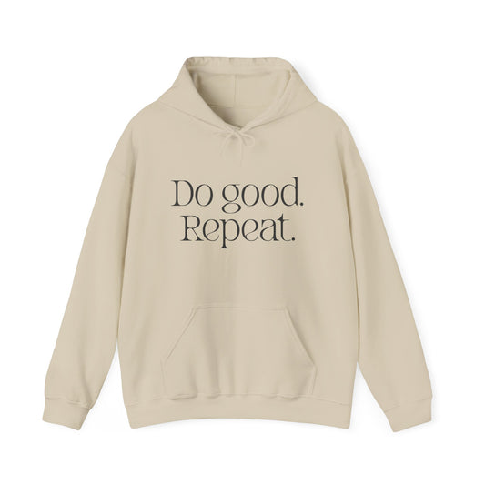 Do good. Repeat. Hoodie