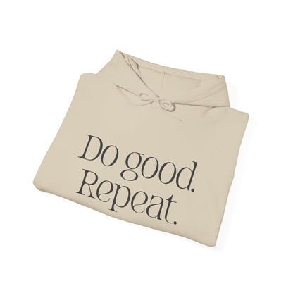 Do good. Repeat. Hoodie