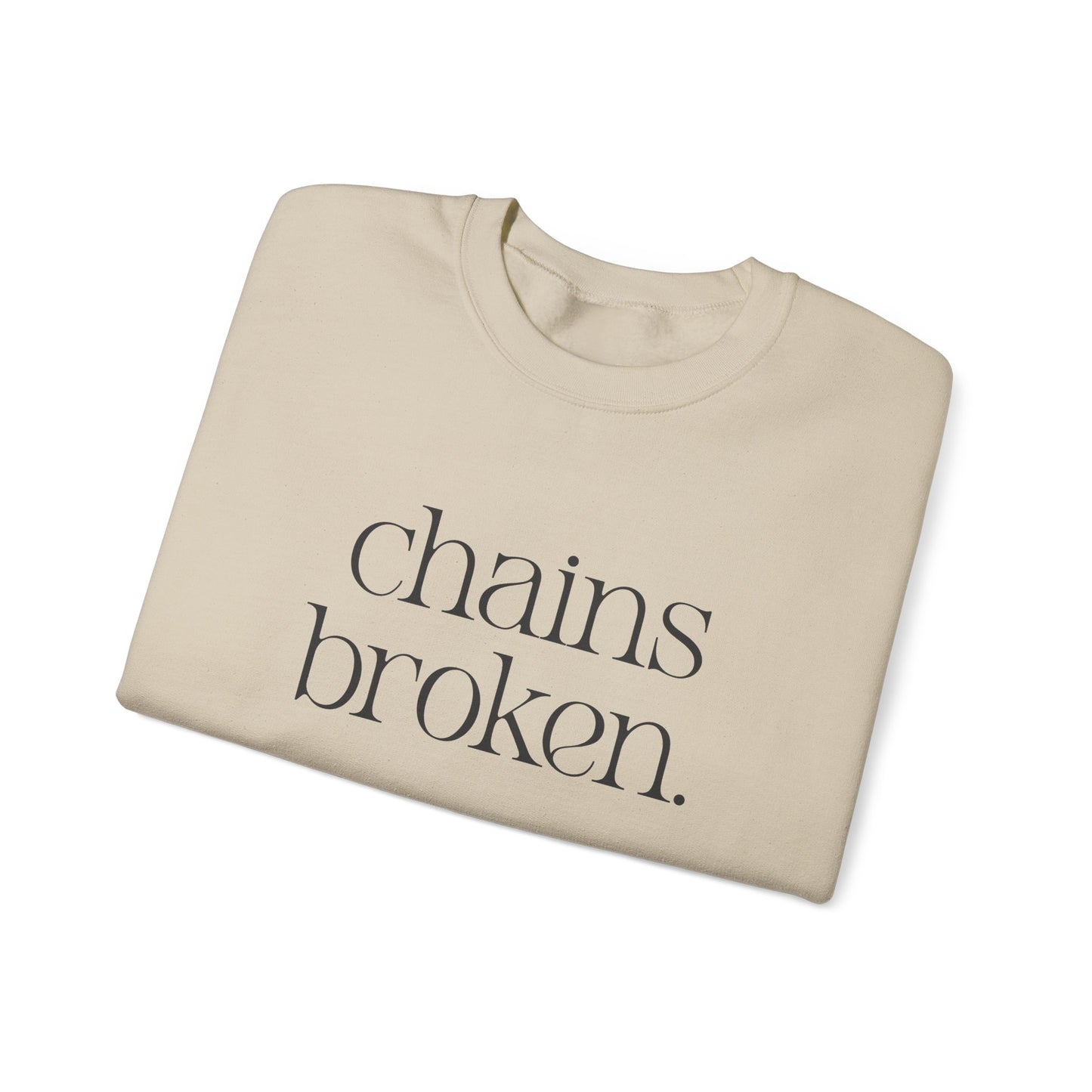 Chains Broken. Heart Free. Crewneck Sweatshirt