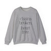 Chains Broken. Heart Free. Crewneck Sweatshirt