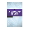 A Command to Love