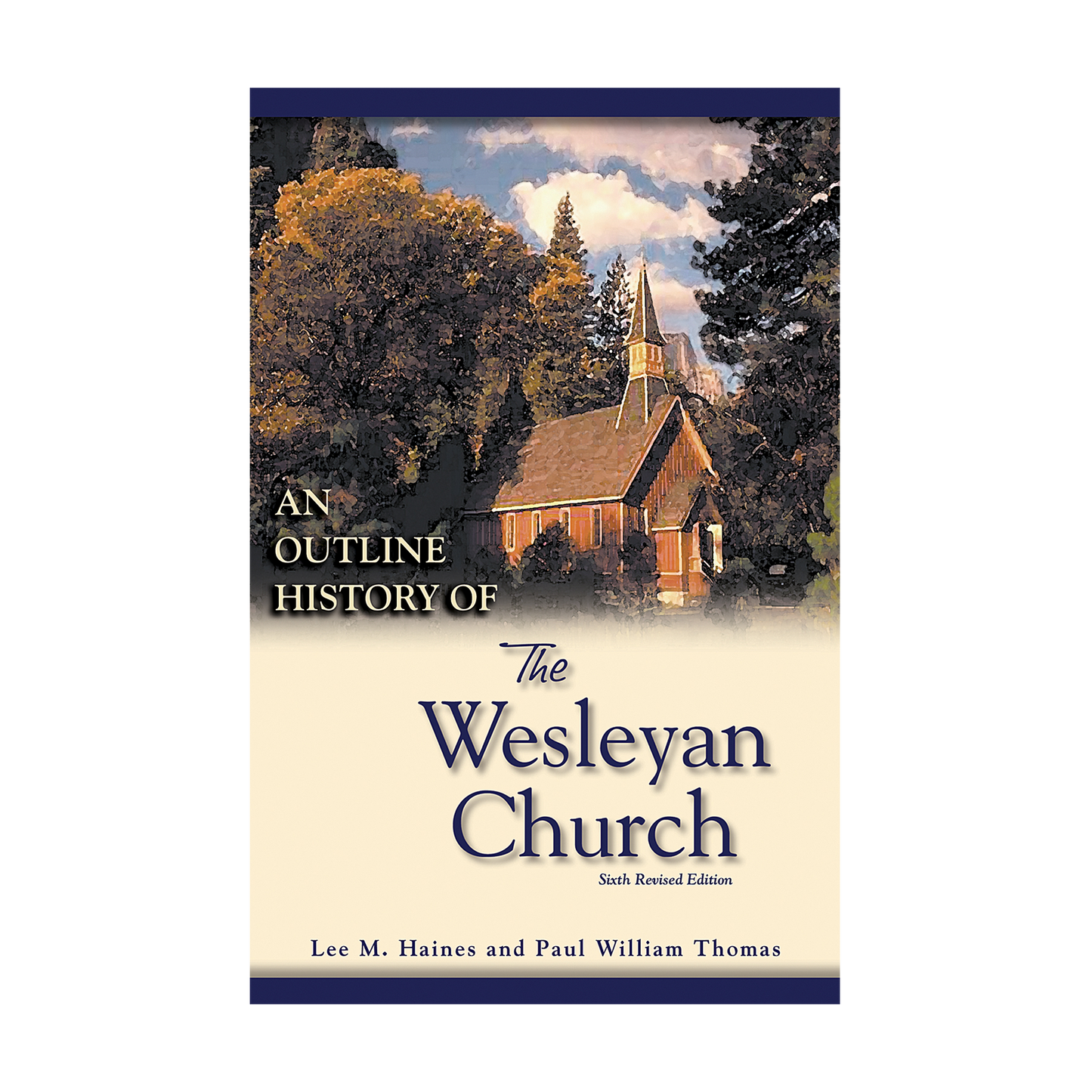 An Outline History of the Wesleyan Church