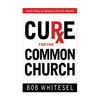 Cure for the Common Church