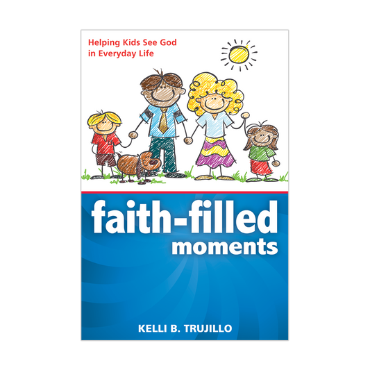 Faith-Filled Moments