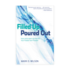 Filled Up, Poured Out