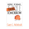 Here Today, There Tomorrow