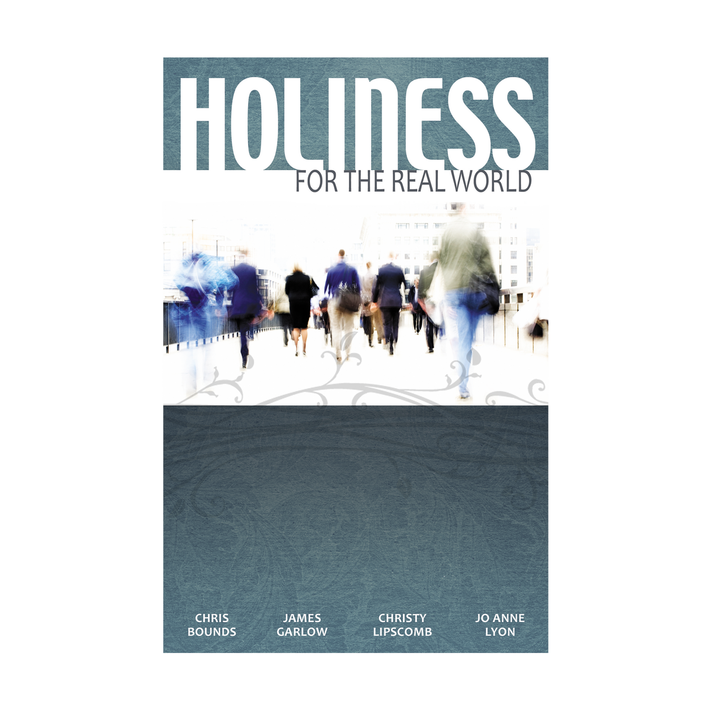 Holiness For The Real World