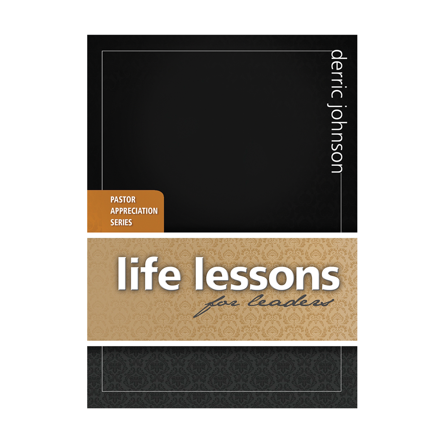 Life Lessons For Leaders