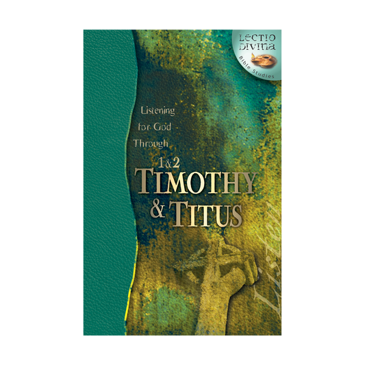 Listening for God through 1 & 2 Timothy & Titus