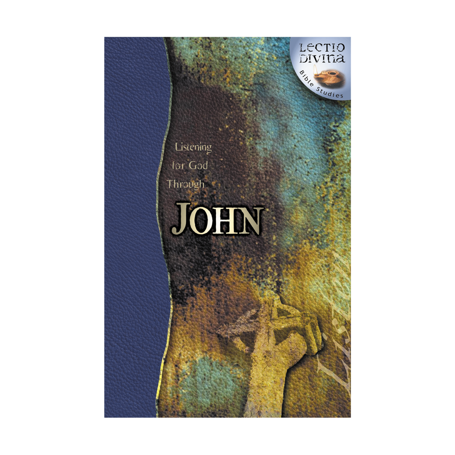 Listening for God through John