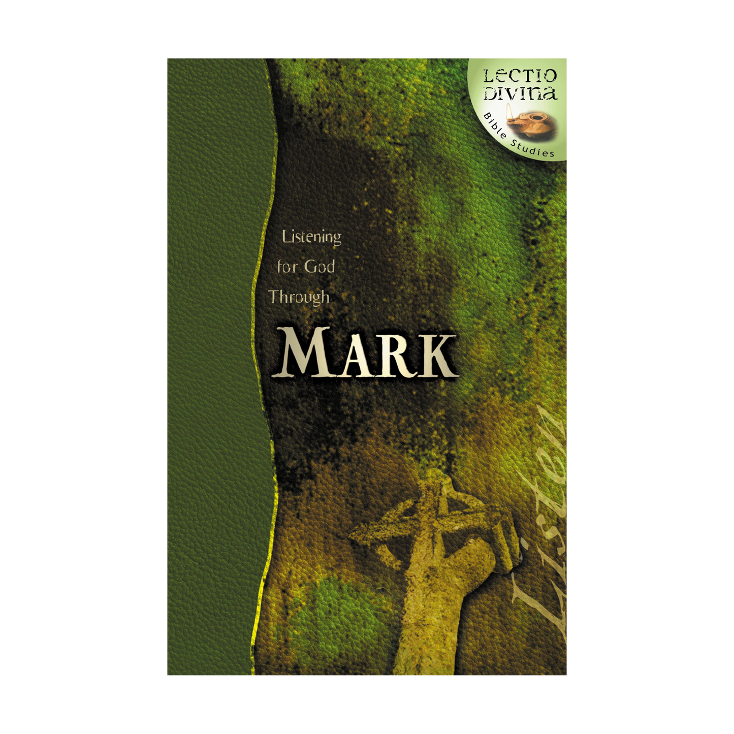 Listening for God through Mark