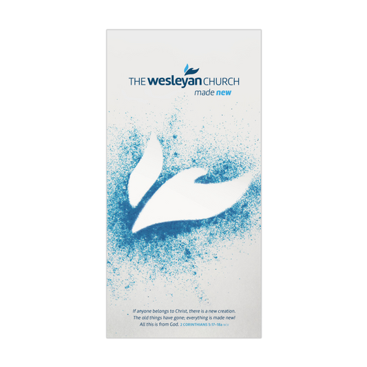 Made New (Who We Are): The Wesleyan Church