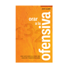 Orar a la ofensiva