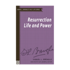 Resurrection Life and Power