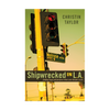 Shipwrecked in L.A.