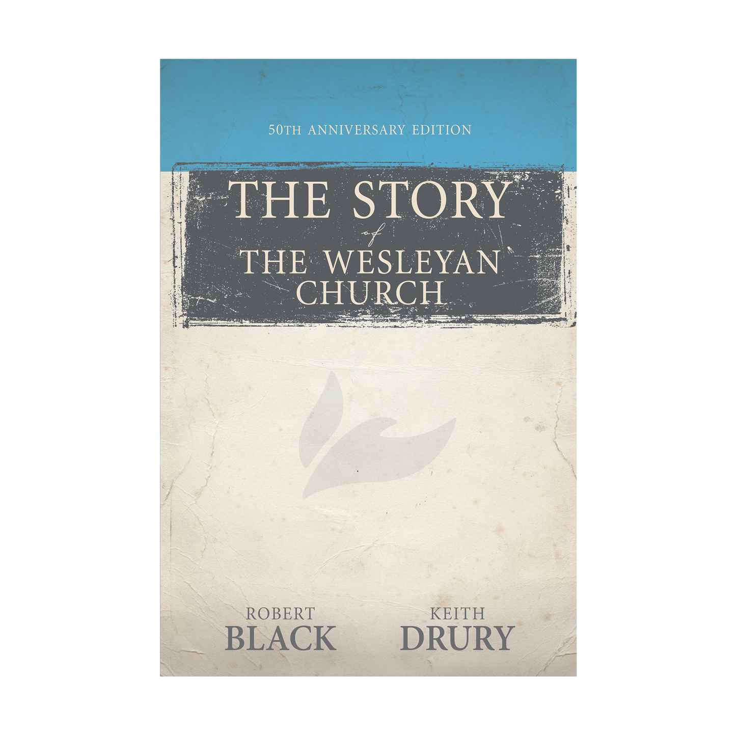 The Story of The Wesleyan Church