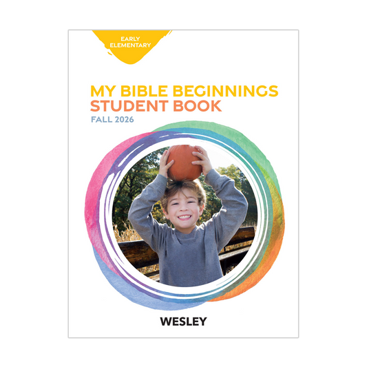 Wesley Early Elementary Bible Beginnings, Student Book | Fall