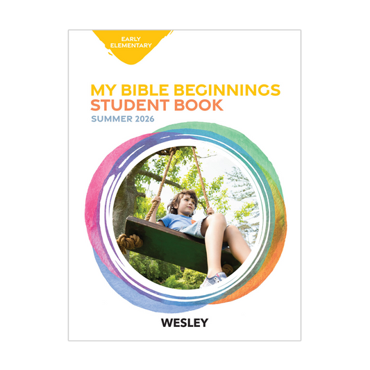 Wesley Early Elementary Bible Beginnings, Student Book | Summer