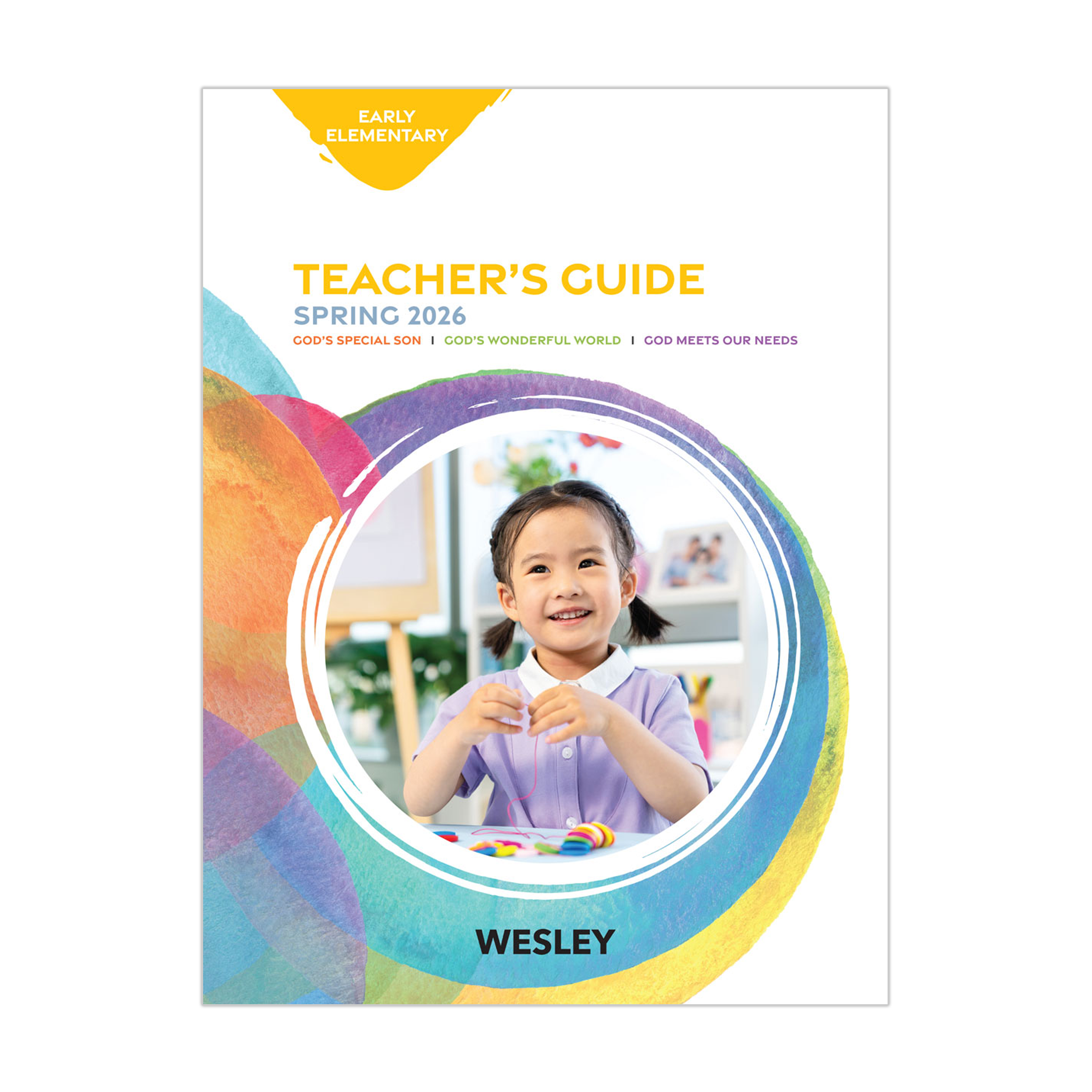 Wesley Early Elementary Teacher’s Guide | Spring – Wesleyan Publishing ...