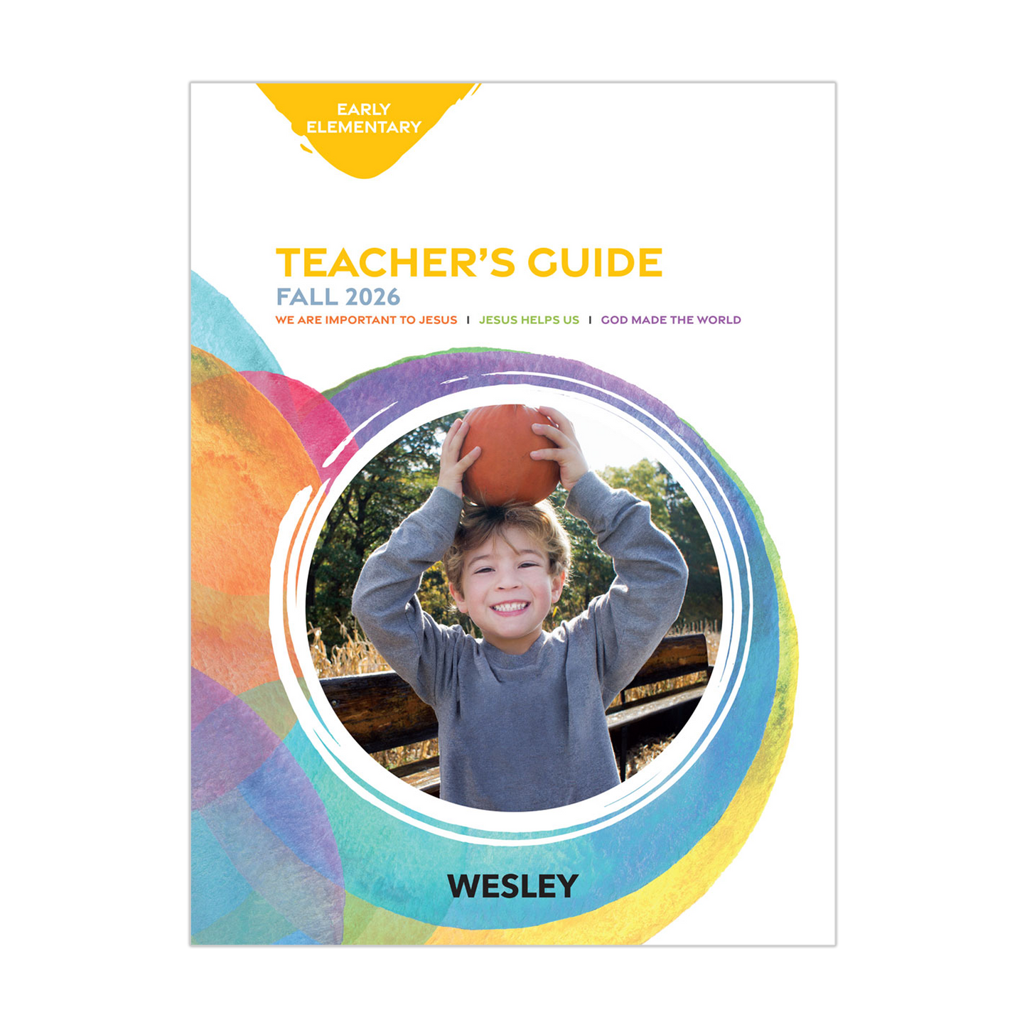 Wesley Early Elementary Teacher’s Guide | Fall