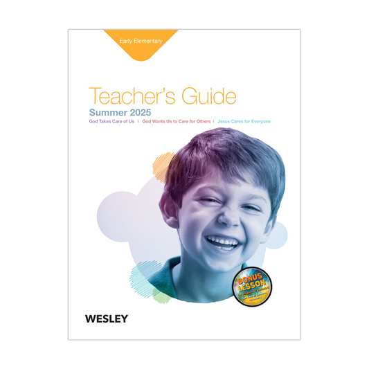 Wesley Early Elementary Teacher’s Guide | Summer