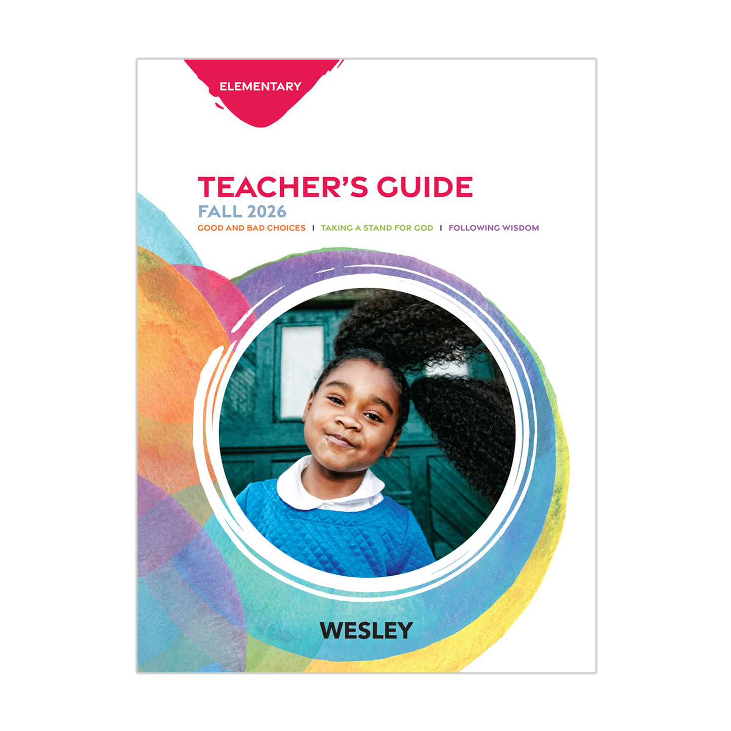 Wesley Elementary Teacher’s Guide | Fall