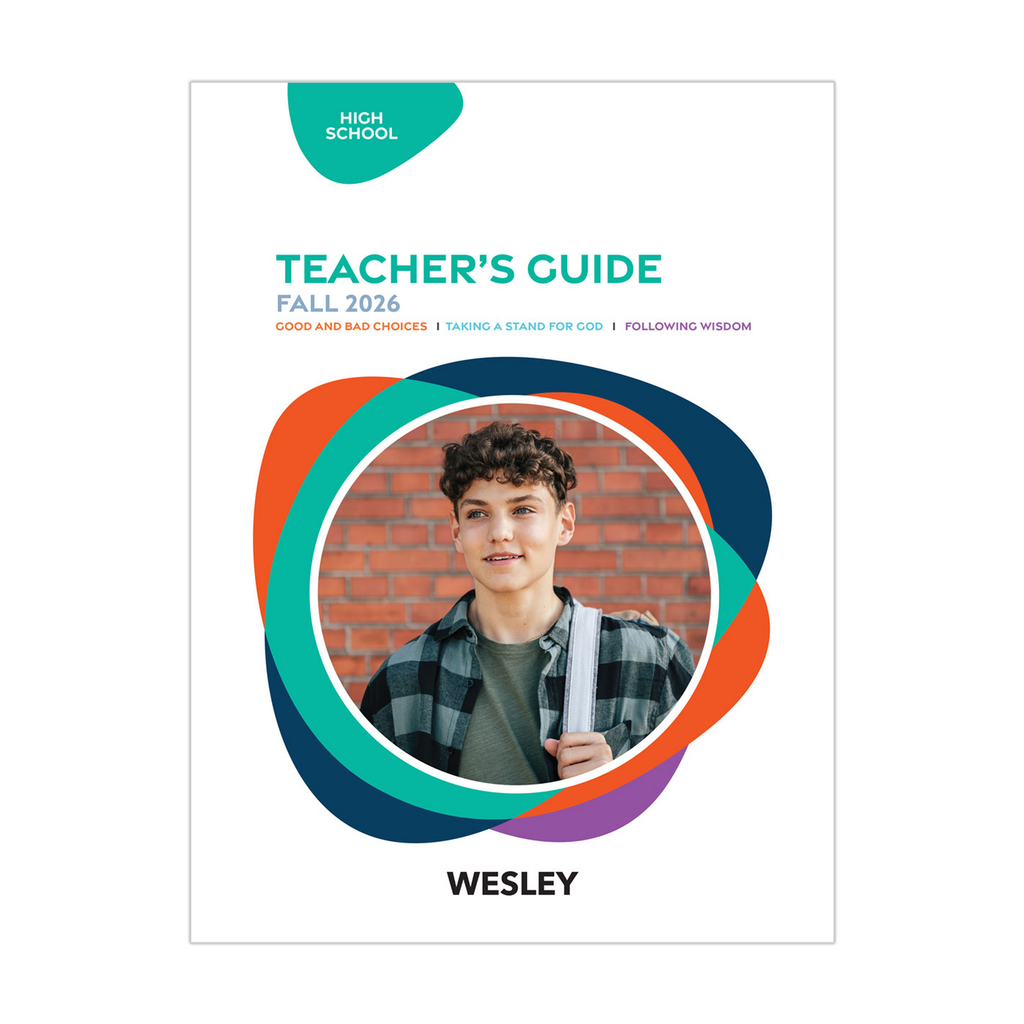 Wesley High School Teacher’s Guide | Fall