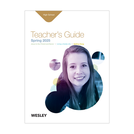 Wesley High School Teacher’s Guide | Spring