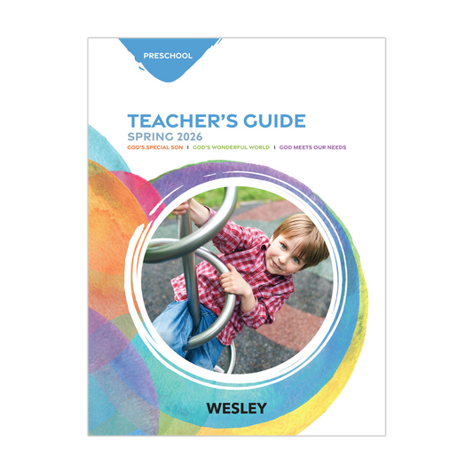 Wesley Preschool Teacher’s Guide | Spring