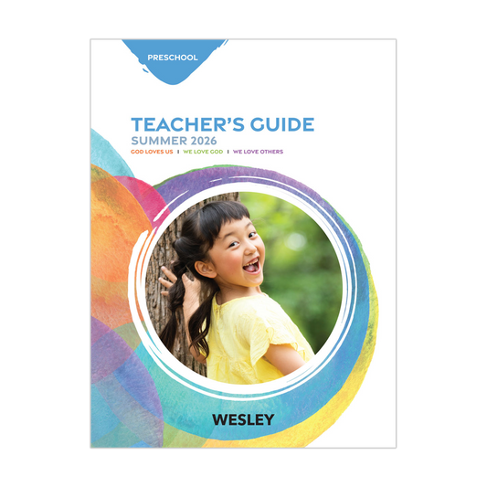 Wesley Preschool Teacher’s Guide | Summer