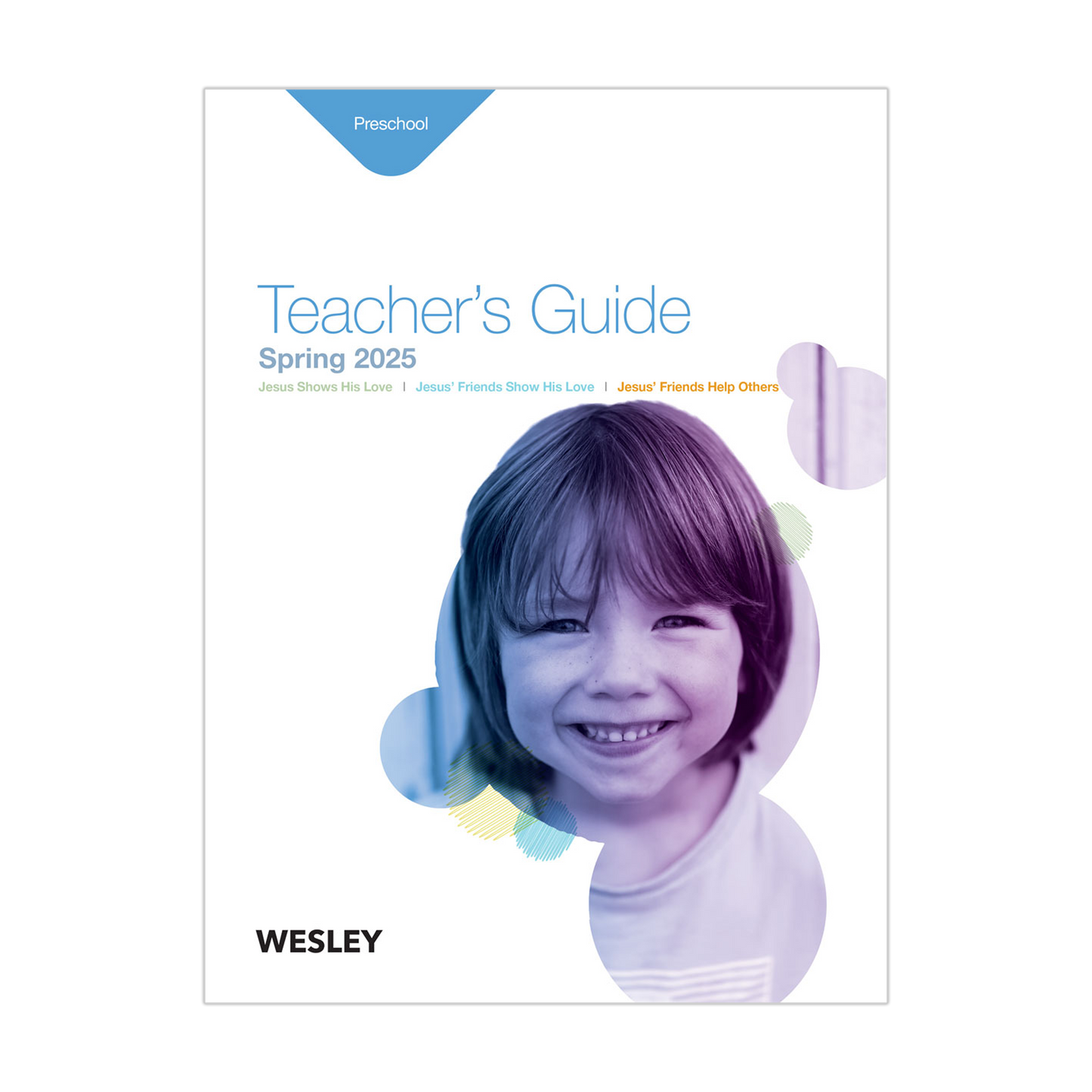 Wesley Preschool Teacher’s Guide | Spring