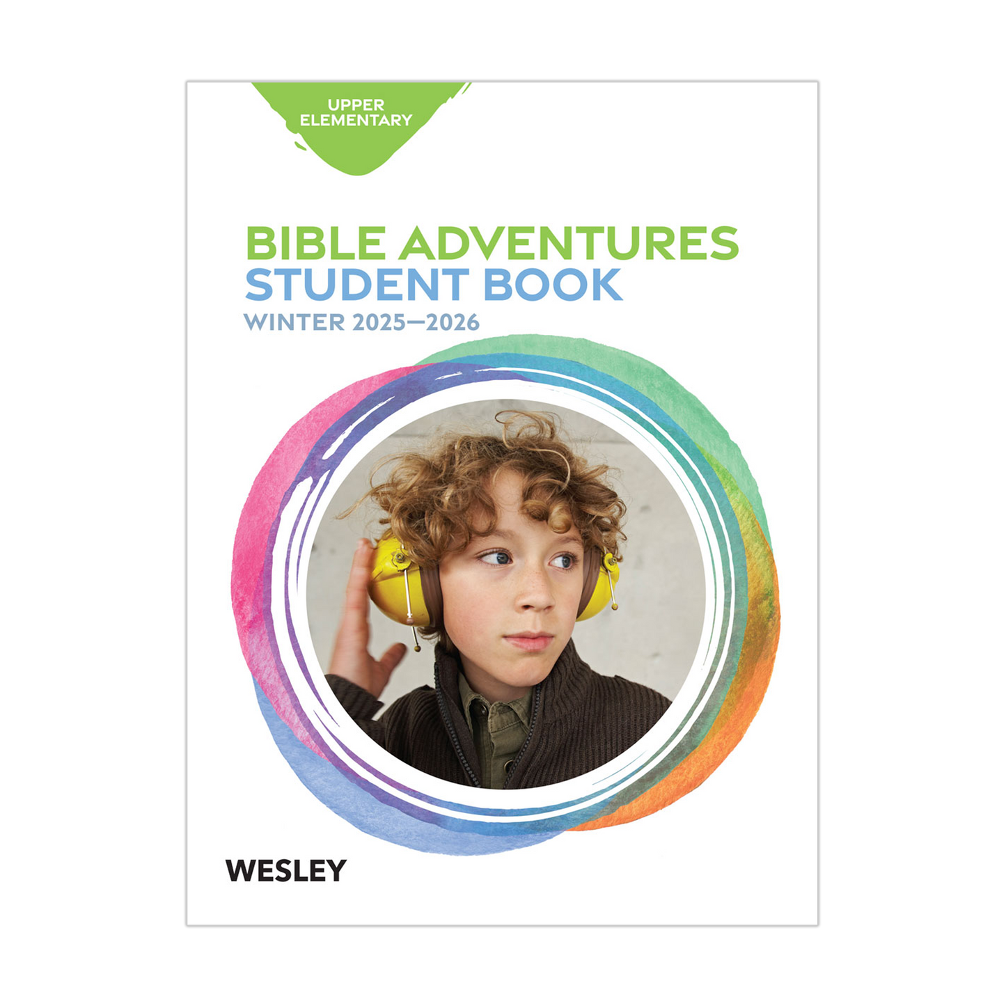 Wesley Upper Elementary Bible Adventures, Student Book | Winter