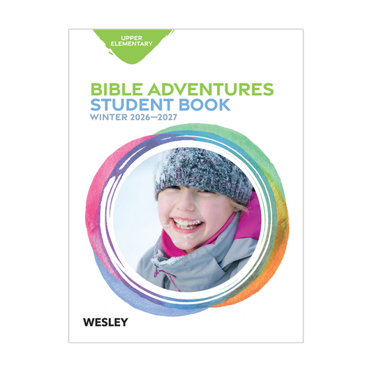 Wesley Upper Elementary Bible Adventures, Student Book | Winter