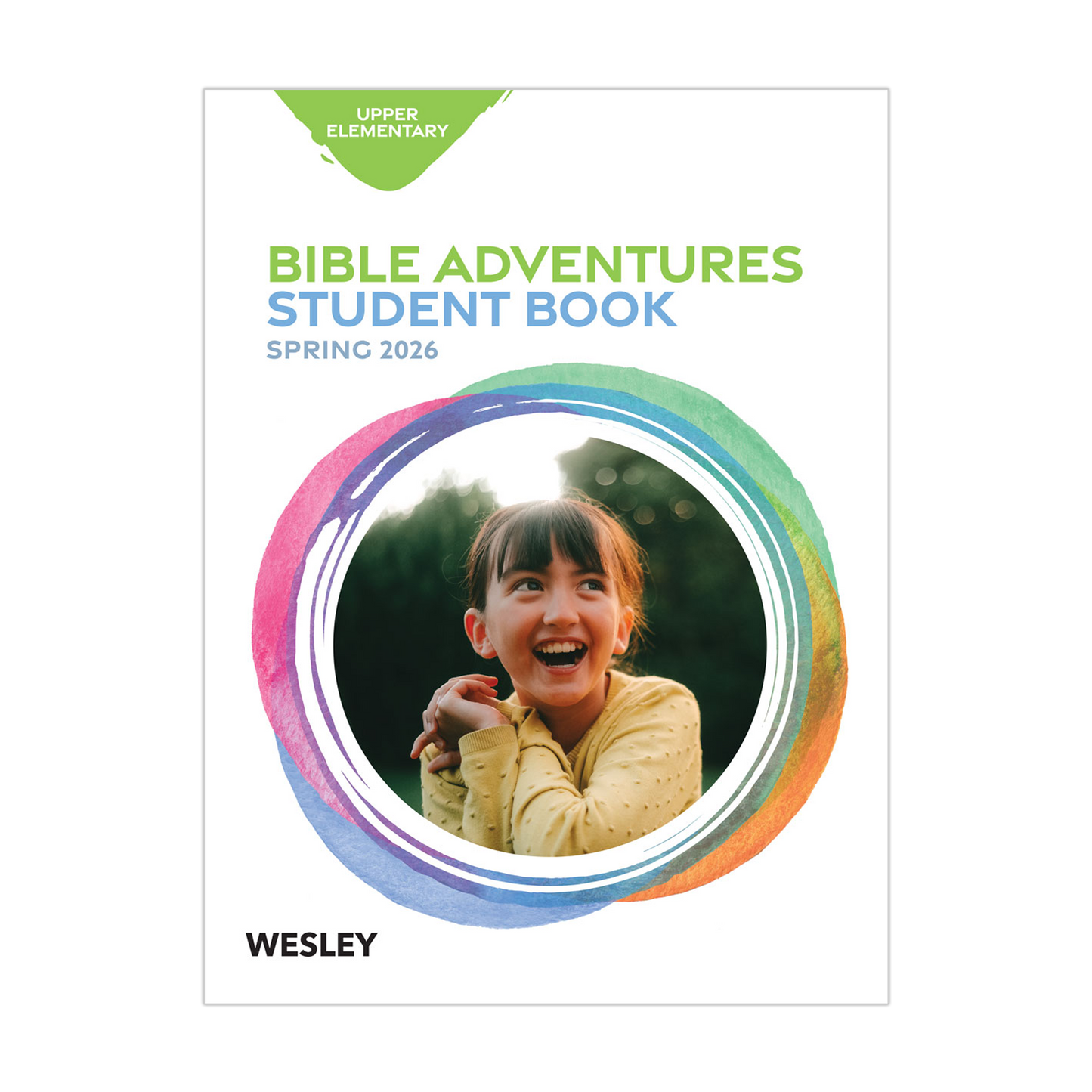 Wesley Upper Elementary Bible Adventures, Student Book | Spring