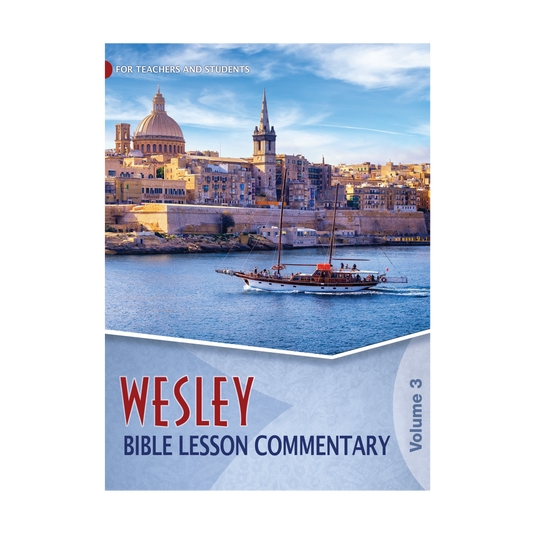 Wesley Bible Lesson Commentary Vol. 3