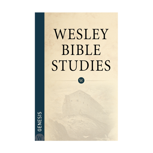 Wesley Bible Studies: Genesis