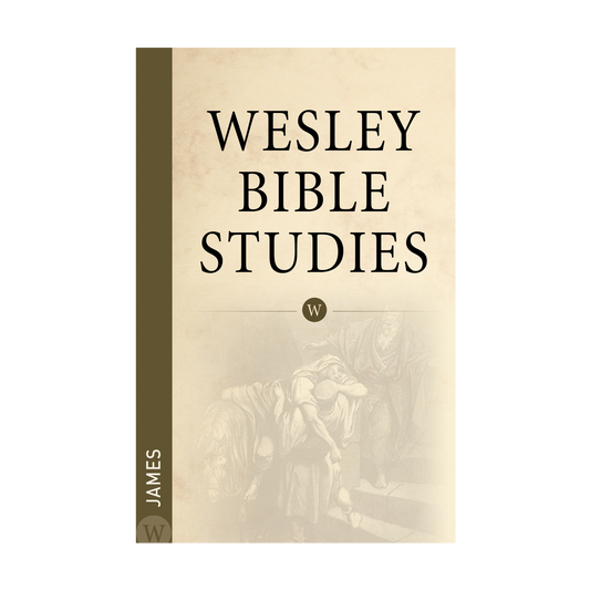 Wesley Bible Studies: James