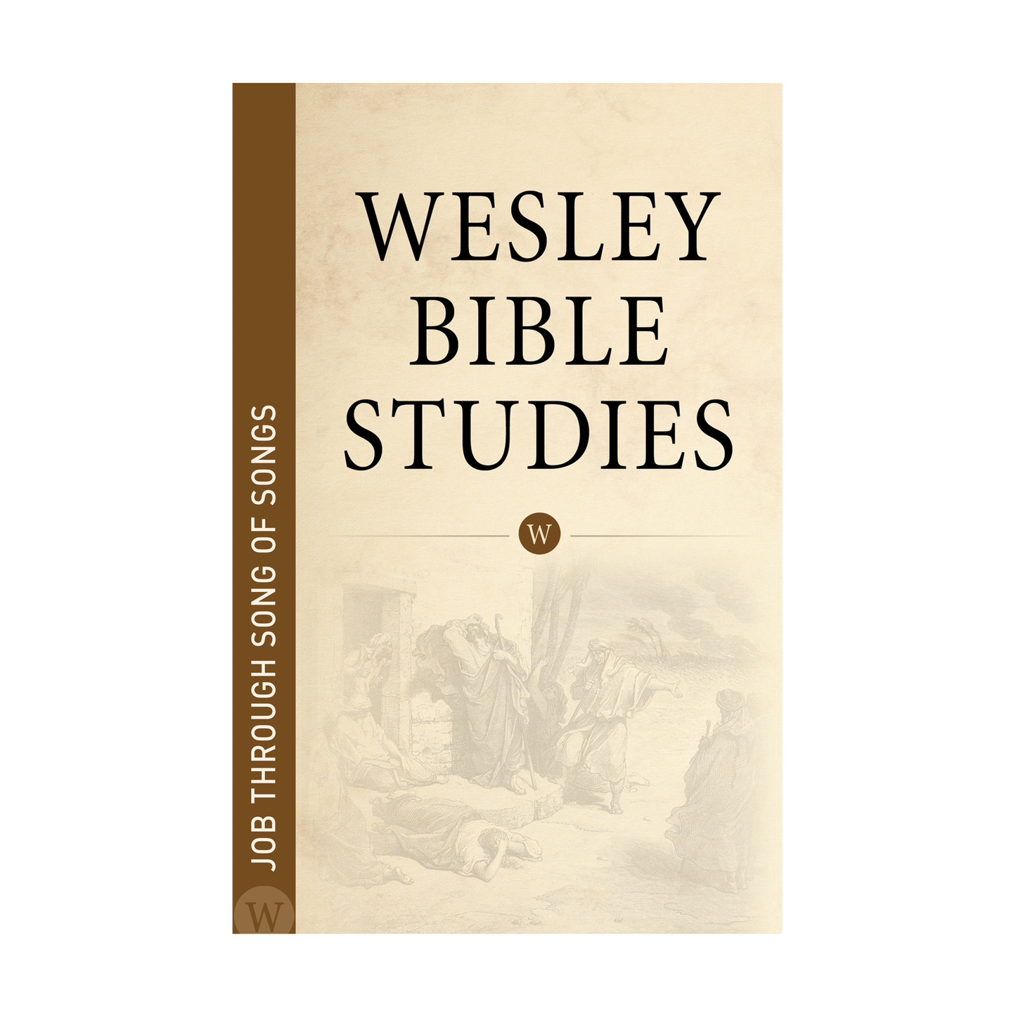 Wesley Bible Studies: Job through Song of Songs